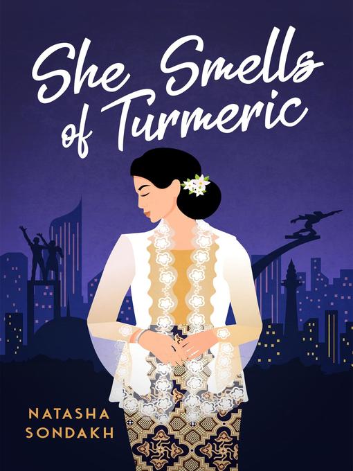 Title details for She Smells of Turmeric by Natasha Sondakh - Available